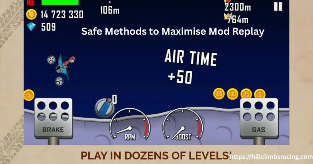 Safe Methods to Maximise Mod Replay
