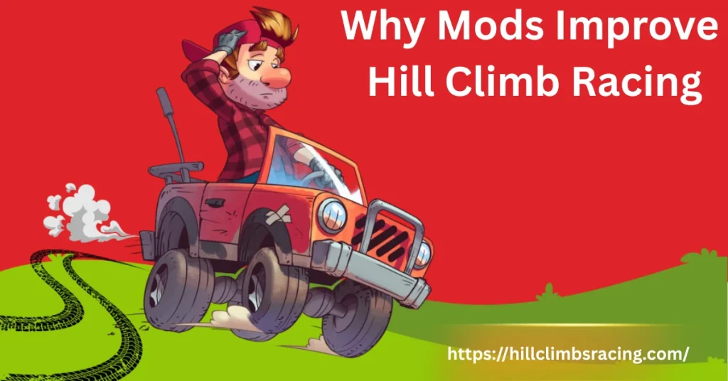 5 Viral Tricks for Improving Your Hill Climb Racing Gameplay 2 Why Mods Improve Hill Climb Racing