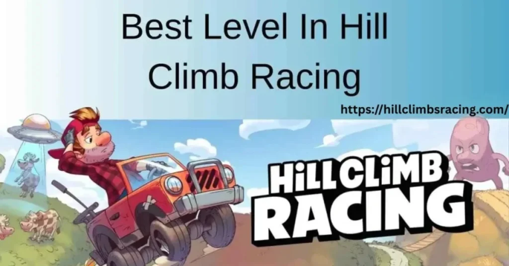 Best Level In Hill Climb Racing MOD APK 2026 1 Best Level In Hill Climb Racing